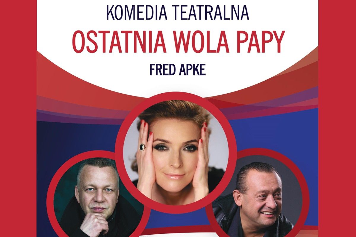 plakat spektakl ostatnia wola papy
