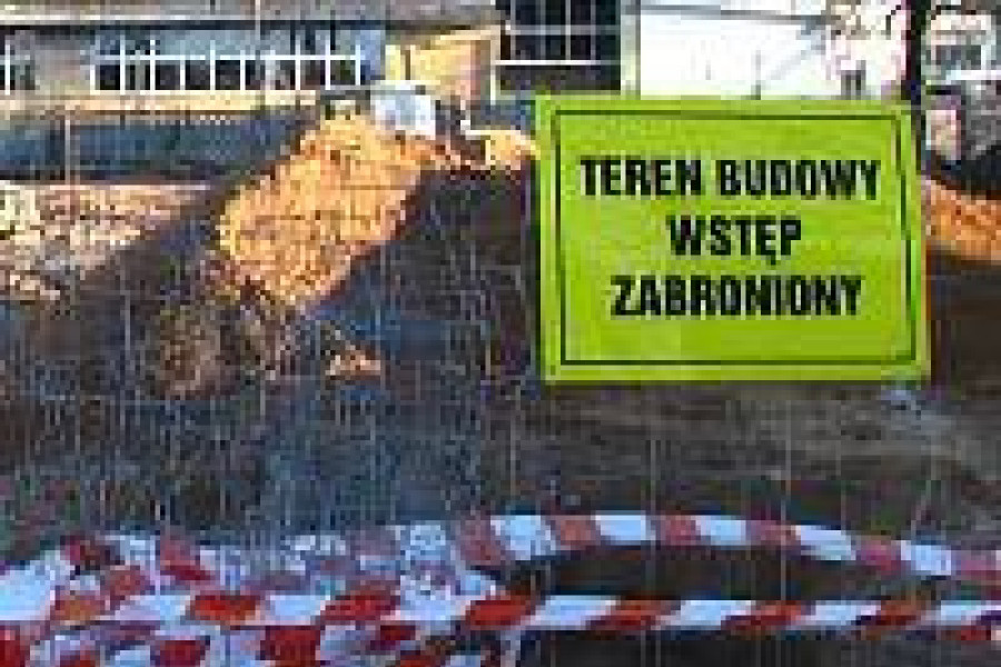 budowa plac zakaz wstępu