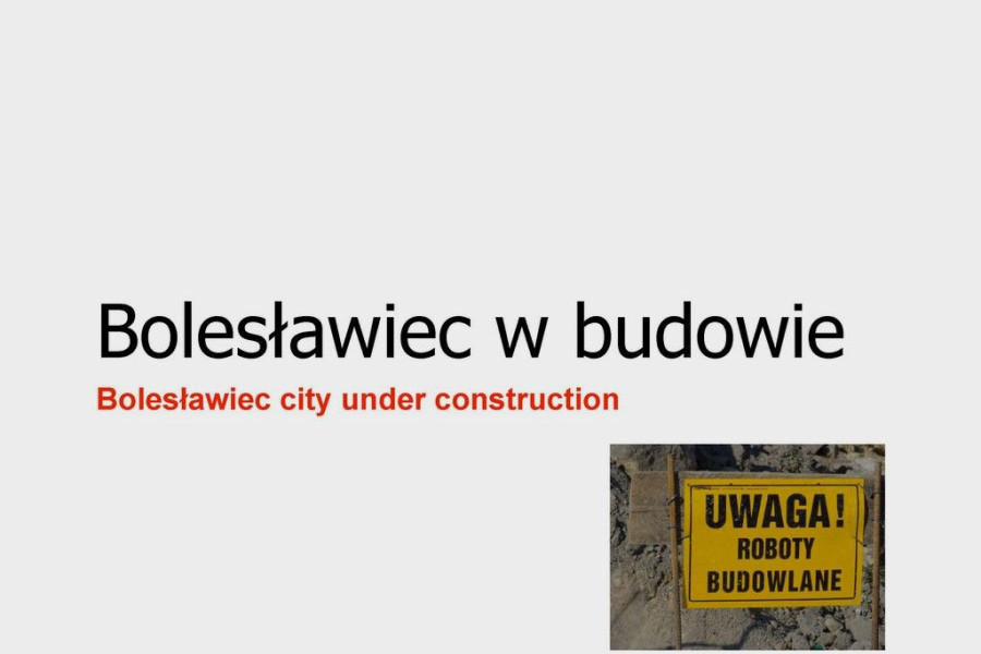 Bolesławiec w budowie