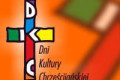 Za kilka dni rozpoczną się Dni Kultury Chrześcijańskiej