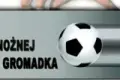 W Gromadce rozegrany zostanie turniej halówki