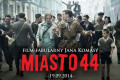 &bdquo;Miasto 44&rdquo; premierowo w Forum