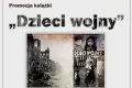 Promocja książki pt. „Dzieci Wojny”