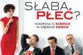 &bdquo;Słaba płeć?&rdquo; &ndash; premiera w kinie Muza