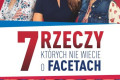 7 rzeczy, kt&oacute;rych nie wiecie o facetach