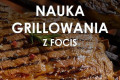 Sezon grillowania z Focis w ten piątek!