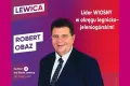 Robert Obaz: „dwójka” na liście Lewicy zachęca do walki z PiS!