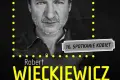 Przyjdź na Spotkanie Kobiet z Robertem Więckiewiczem