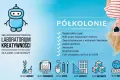 Półkolonie w Laboratorium Kreatywności, zapisy na semestr zimowy