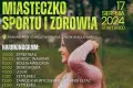 Miasteczko Sportu i Zdrowia. Znamy program