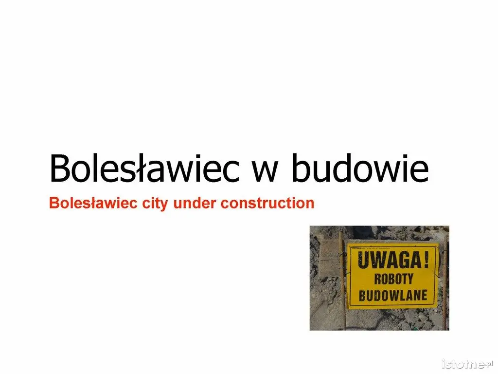 Bolesławiec w budowie