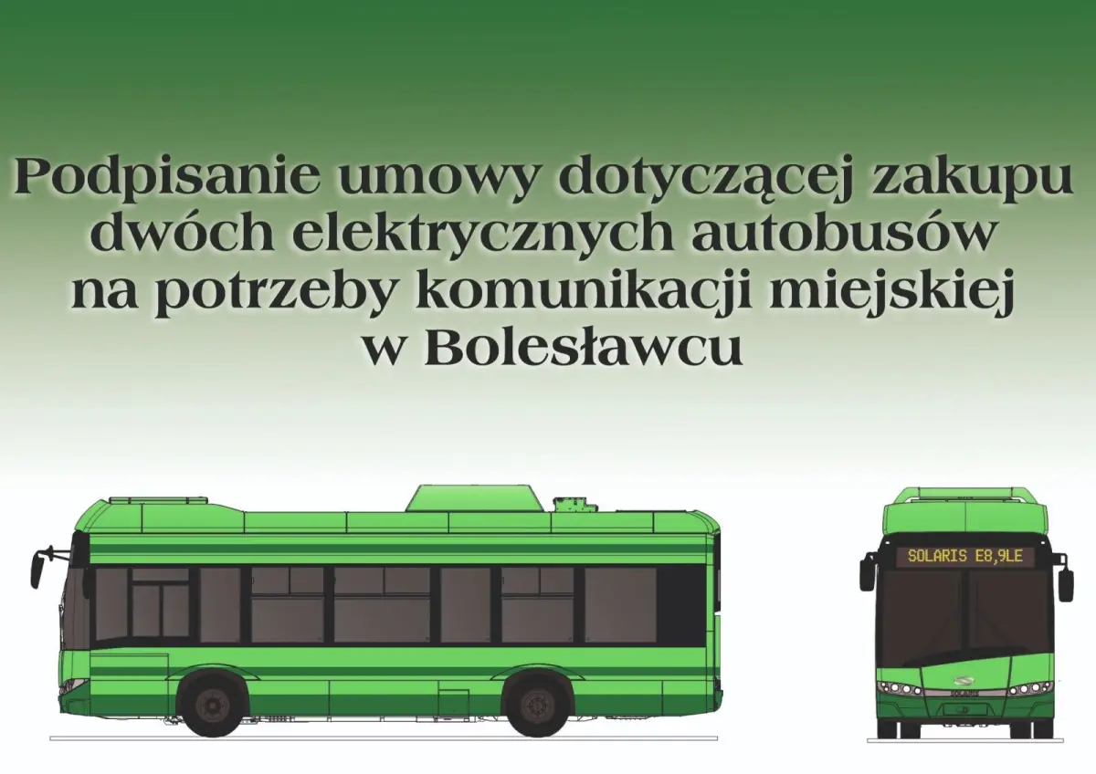 Podpisanie umowy na zakup dwóch autobusów elektrycznych marki Solaris dla Bolesławca
