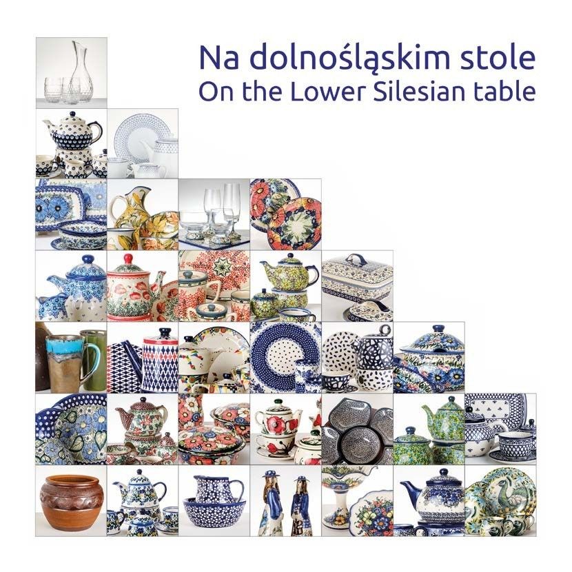 Katalog „Na dolnośląskim stole. Ceramika z Bolesławca, szkło z Piechowic i porcelana z Wałbrzycha”