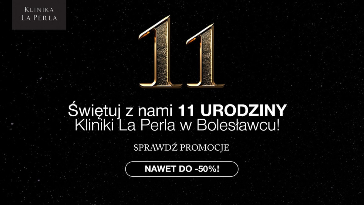 11 Urodziny Kliniki La Perla w Bolesławcu