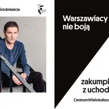 Zobacz zdjęcie: Warszawiacy nie boją się. Kampania