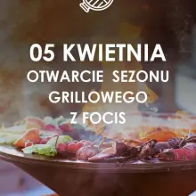 Zobacz zdjęcie: Glillowanie z Focis