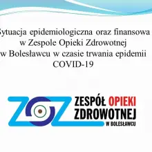 Zobacz zdjęcie: Sytuacja epidemiologiczna i finansowa szpitala powiatowego w Bolesławcu – prezentacja